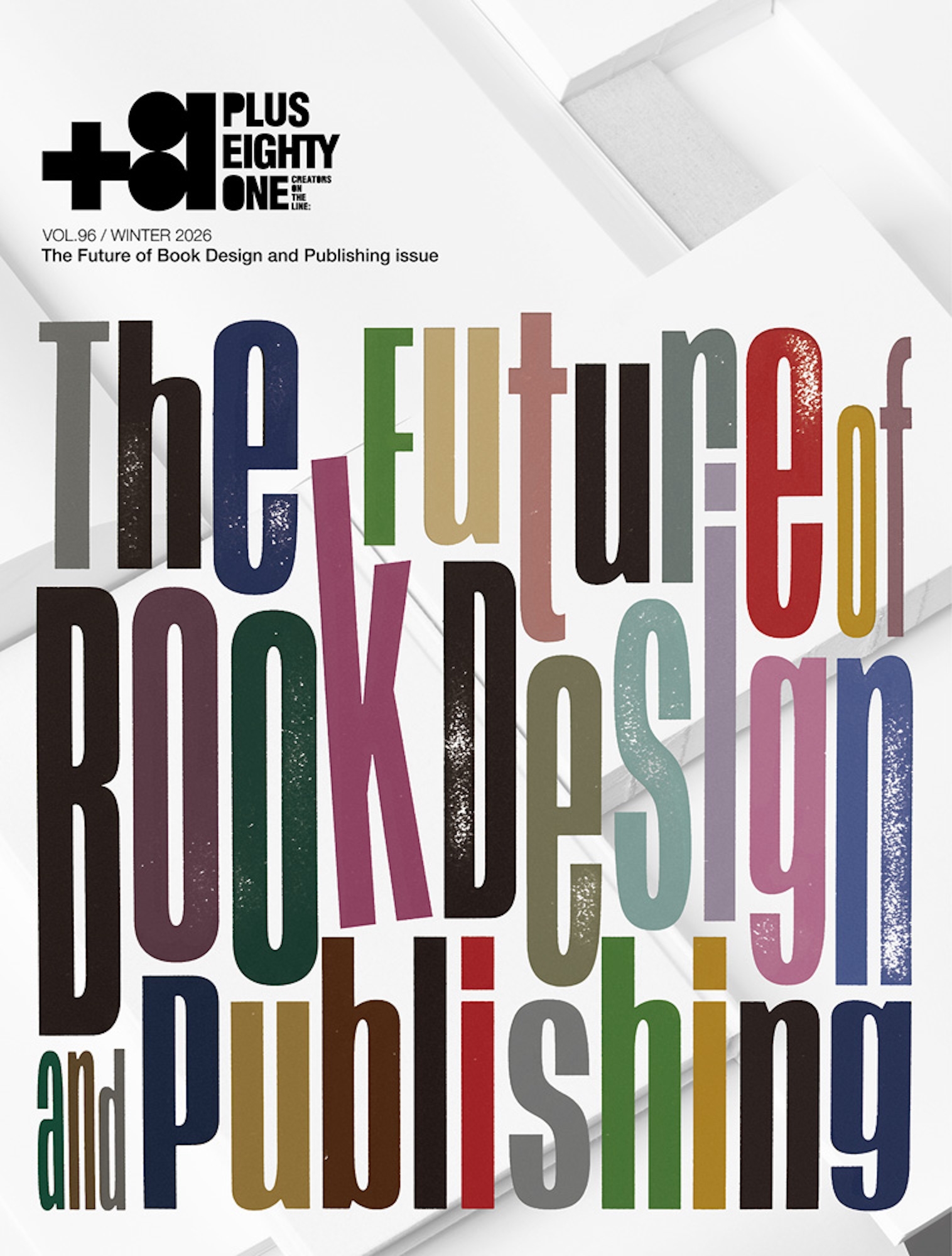 �ǥ������ǥ�������������/+81 Vol.96 The Future of Book Design and Publishing issue[9784309923024]