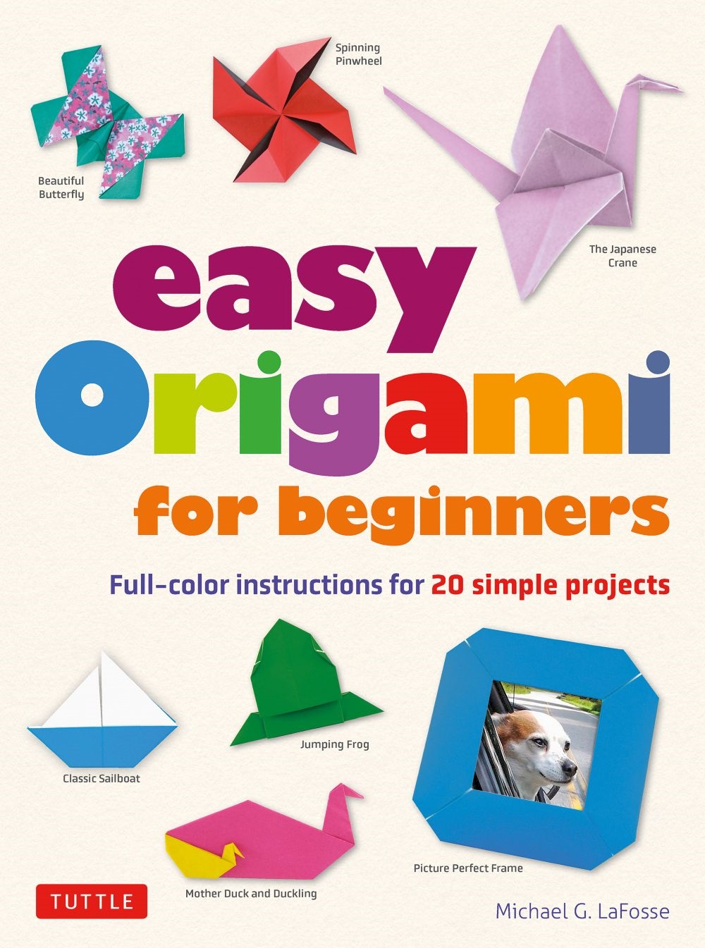 TOWER RECORDS ONLINE���㤨���Michael G. Lafosse/Easy Origami for Beginners Full-Color Instructions for 20 simple projects[9784805320266]�פβ����Ǥ������ʤ�1,045�ߤˤʤ�ޤ���