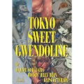 TOKYO SWEET GWENDOLINE