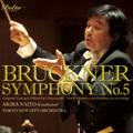 ブルックナー: 交響曲第5番 - オリジナル・コンセプト版 / 内藤彰, 東京ニューシティ管弦楽団