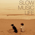 Slow Music Life