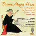 MYRA HESS LIVE RECORDINGS FROM THE UNIVERSITY OFF ILLINOIS 1949 VOL.1:CHOPIN:FANTASIE OP.49/SCHUBERT:PIANO SONATA NO.21 D.960/ETC:MYRA HESS(p)