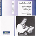 Rossini :Guglielmo Tell (1957):Francesco Molinari Pradelli(cond)/Bologna Community Theater Orchestra & Chorus/etc