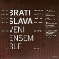 Brtislava - Works for Chamber Ensemble: Wolff, Cameron, Boros, Ayres, Matej / VENI Ensemble