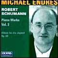 Schumann:Piano Works Vol.2:Album fur die Jugend Op.68:Michael Endres(p)
