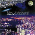 TOKYO UNDERGROUND