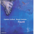 Faure: Works for Cello; Elegy, Cello Sonata No.1, No.2, Romance, Papillon, Sicilienne, etc (+Catalogue) / Orphelie Gaillard(vc), Bruno Fontaine(p) [CD+Catalogue]