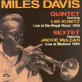 Miles Davis Quintet And Sextet