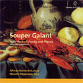 SOUPER GALANT -WITH THE BACH FAMILY & FRIENDS:SCHAFFRATH/C.F.ABEL/ETC:ALFREDO BERNARDINI(ob)/MASUMI NAGASAWA(hp)