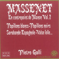 Massenet: Integrale Oeuvre pour Piano Vol.2 - Suites No.4 "Scenes Pittoresques", No.6 "Scenes de Feerie", etc / Pietro Galli
