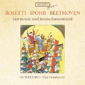 Harmonie & Janitscharenmusik - Rosetti, Beethoven, Spohr / Paul Dombrecht(cond), Octophorus