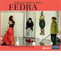 J.S.Mayr: Fedra (2008) / Gerd Schaller(cond), Braunschweig State Orchestra & Opera Chorus, Capucine Chiaudani(S), Tomasz Zagorski(T), etc