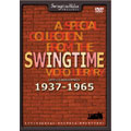 A SPECIAL COLLECTION FROM THE SWINGTIME VIDEO LIBRARY COMPLETE PERFORMANCES 1937-1965