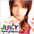 JUICY  [CD+DVD]<初回限定盤>