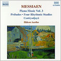 Messiaen: Piano Music Vol 3 / Haakon Austbo