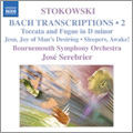Stokowski: Bach Transcriptions Vol.2 / Jose Serebrier(cond), Bournemouth Symphony Orchestra