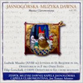 Early Music from Jasna Gora Vol.30 -F.Gotschalk: Eja Chori Resonate; L.Maader: Litania, etc (11/2005) / Jan Tomasz Adamus(cond), Capella Claromontana, etc