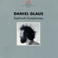 Daniel Glaus:Sephiroth-Symphonien:No.1-No.5:Fabrice Bollon