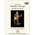 Francisco Tarrega: His Life and Music / Graham Wade, Stanley Yates