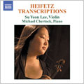 HEIFETZ:TRANSCRIPTIONS FOR VIOLIN AND PIANO:CHOPIN:NOCTURNE, NO.16/KREIN:DANCE NO.4/FOSTER:JEANIE WITH THE LIGHT BROWN HAIR/ETC:SU YEON LEE(vn)/MICHAEL CHERTOCK(p)