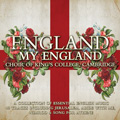 England My England / Choir of King's College, Cambridge