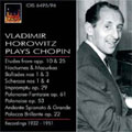 VLADIMIR HOROWITZ PLAYS CHOPIN:ETUDS/NOCTURNE/MAZURKA/ETC (1932-1951)