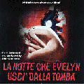 La Notte Che Evelyn Usci' Dalla Tomba (OST)