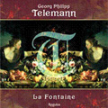 ドイツ・バロックの精華:テレマン:室内楽曲集:ラ・フォンテーヌ