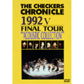 THE CHECKERS CHRONICLE 1992 V FINAL TOUR "ACOUSTIC SELECTION"