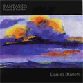 Mozart, Schubert: Fantasies / Daniel Blanch(p)