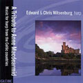 A TRIBUTE TO ANNE MACDEARMID -MUSIC FOR HARP FROM THE CELTIC COUNTRIES:EDWARD WITSENBURG(hp)/CHRIS WITSENBURG(hp)