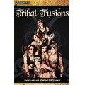 Tribal Fusions : The Exotic Art Of Tribal Bellydance  [DVD+CD]