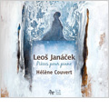 Janacek: Pieces for Piano -Along an Overgrown Path Book.1, Sonata "From the Street", In the Mists (11/27, 12/1/2006) / Helene Couvert(p)