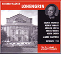 Wagner: Lohengrin (1958) / Andre Cluytens(cond), Bayreuth Festival Orchestra & Chorus, Sandor Konya(T), Leonie Rysanek(S), etc