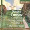 S. Taneyev - Complete String Quartets,  Vol. 1, Quartets No.1 & 4