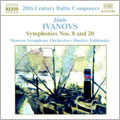Ivanovs: Symphonies No.8, No.20