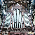 SIR EDWARD MEETS FATHER WILLIS:ELGAR:POLONIA/CHANSON DE MATIN/ETC:SIMON NIEMINSKI(org)