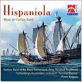 Hispaniola -W.Himes/Jan de Haan/P.Sparke/etc :Pierre Kuijpers(cond)/Fanfare Band of the Mounted Regiments of the Royal Netherlands Army