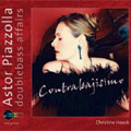 Piazzolla:Doublebass Affairs:Christine Hoock