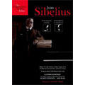 Jean Sibelius: The Early Years, Maturity & Silence