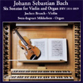 J.S.Bach:6 Sonatas for Violin & Organ BWV.1014-BWV.1019:Jochen Brusch(vn)/Sven-Ingvart Mikkelsen(org)