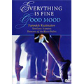 Everything Is Fine/Good Mood -Farukh Ruzimatov's Documentary & Performance / Kirov Ballet