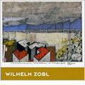 W.Zobl: Isolationen, Andere die Welt Sie Braucht Es, Donau-Lieder, etc (1973-95)