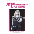 Avril Lavigne / ソングブック 増補改訂版