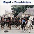 Royal-Carabiniers / Eric Conrad, Fanfare Principale De L'Arme Blindee Cavalerie