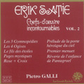 Satie: Chefs d'Oeuvre Incontournables Vol.2 / Pietro Galli