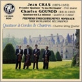 J.Cras: First Quartet; Gounod: Quartet in A minor / Chartres String Quartet