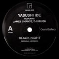 BLACK NIGHT:YASUSHI IDE feat.JAMES CHANCE & DJ KRUSH(アナログ盤)<限定盤>