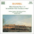 Handel: Oboe Concertos Nos 1-3 etc