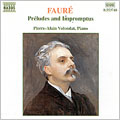 Faure:Preludes and Impromptus / Pierre-Alain Volondat